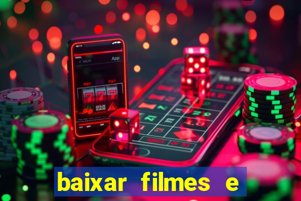 baixar filmes e series em mp4